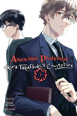 Associate Professor Akira Takatsuki's Conjecture, Vol. 1 (manga) (Associate Professor Akira Takatsuki's Conjecture (manga) #1)