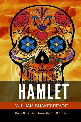 Hamlet: Color Illustrated, Formatted for E-Readers By Leonardo Illustrator (Illustrator), William Shakespeare Cover Image