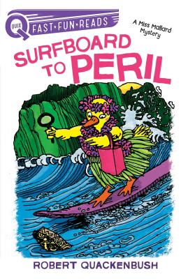 Surfboard to Peril: A QUIX Book (A Miss Mallard Mystery) Cover Image