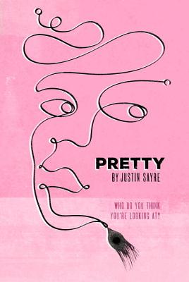 Pretty By Justin Sayre Cover Image