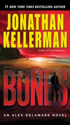 Bones: An Alex Delaware Novel By Jonathan Kellerman Cover Image