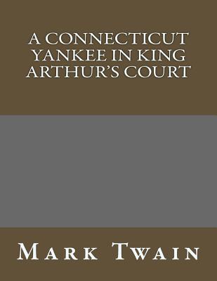 A Connecticut Yankee in King Arthur's Court