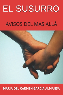 El Susurro: Avisos del Mas Allá By Maria del Carmen Garcia Almansa Cover Image