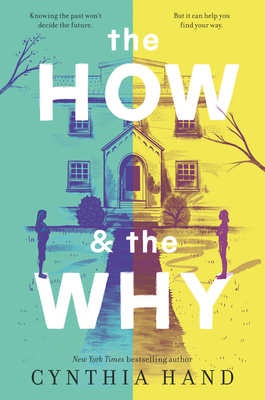 The How & the Why By Cynthia Hand Cover Image