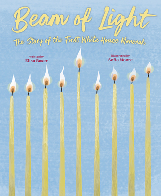 Beam of Light: The Story of the First White House Menorah Cover Image