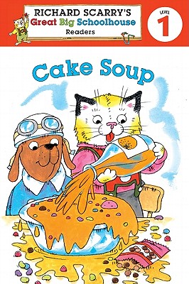 Cake Soup By Erica Farber, Huck Scarry (Illustrator) Cover Image