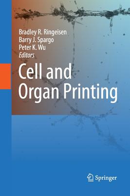 洋書 Cell and Organ Printing Cell and Organ Printing | Parnassus Books