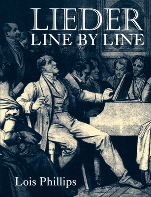 Lieder Line by Line: And Word for Word By Lois Phillips Cover Image