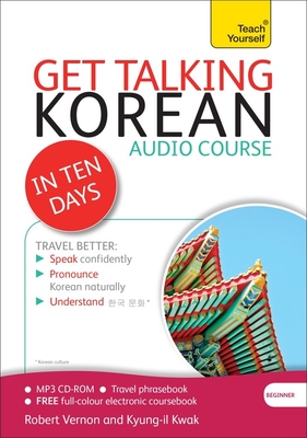 Get Talking Korean in Ten Days Beginner Audio Course: The essential introduction to speaking and understanding Cover Image