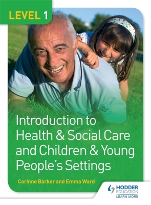 Level 1 Introduction to Health & Social Care and Children & Young People's Settingslevel 1 Cover Image