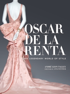 Oscar de la Renta: His Legendary World of Style Cover Image