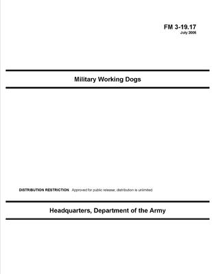 FM 3-19.17 Military Working Dogs Cover Image