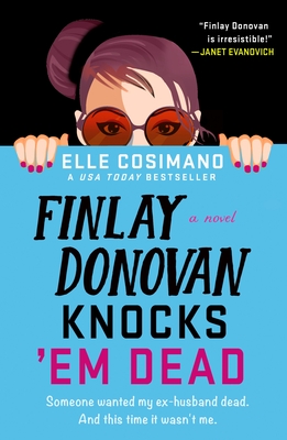 Finlay Donovan Knocks 'Em Dead: A Novel (The Finlay Donovan Series #2) Cover Image