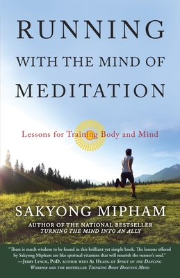 Running with the Mind of Meditation: Lessons for Training Body and Mind Cover Image