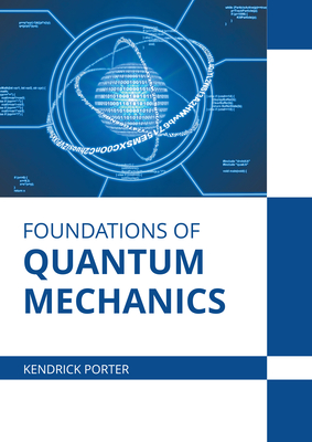 Foundations of Quantum Mechanics (Hardcover) | Northshire Bookstore