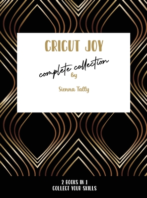 Cricut Joy Complete Collection: Collect Your Skills! Cover Image