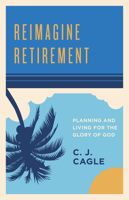 Cover for Reimagine Retirement