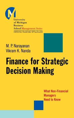 Finance for Strategic Decision-Making: What Non-Financial Managers Need to Know (J-B-Umbs #27) Cover Image