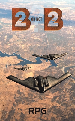 B-2 Or Not B-2? By Rpg Cover Image