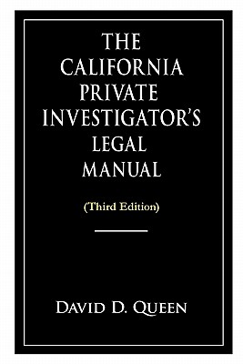 The California Private Investigator's Legal Manual (Third Edition) Cover Image