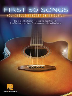 First 50 Songs You Should Fingerpick on Guitar By Hal Leonard Corp (Other) Cover Image