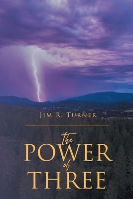 The Power of Three By Jim R. Turner Cover Image