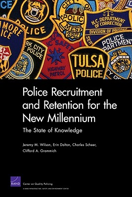 Police Recruitment and Retention for the New Millennium: The State 
