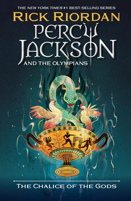 Percy Jackson and the Olympians: The Chalice of the Gods (Percy Jackson & the Olympians) By Rick Riordan Cover Image