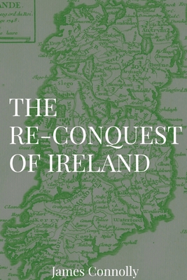 The Re-Conquest of Ireland