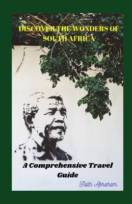 Discover the Wonders of South Africa: A Comprehensive Travel Guide Cover Image