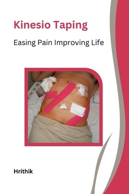 Kinesio Taping Easing Pain Improving Life Cover Image