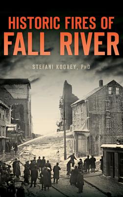 Historic Fires of Fall River Cover Image