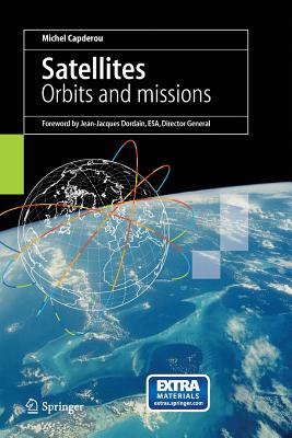 Satellites: Orbits and Missions By S. Lyle (Translator), Michel Capderou Cover Image