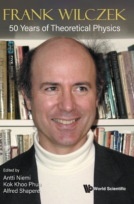 Frank Wilczek: 50 Years of Theoretical Physics Cover Image