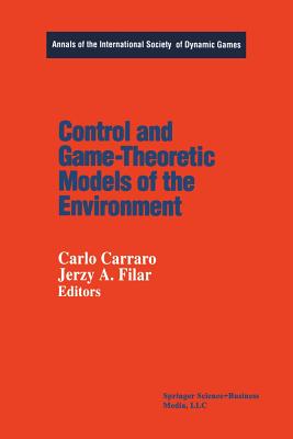 Control and Game-Theoretic Models of the Environment (Annals of the International Society of Dynamic Games #2)