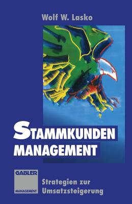 Stammkunden-Management: Strategien Zur Umsatzsteigerung Cover Image