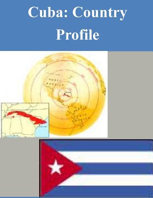 Cuba: Country Profile