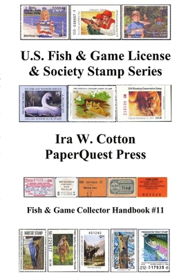 U.S. Fish & Game License & Society Stamp Series By Ira Cotton Cover Image