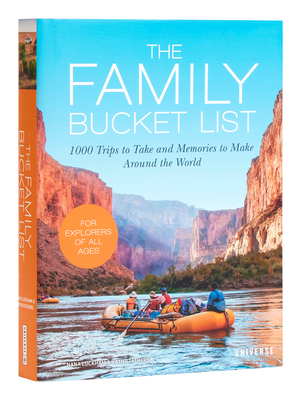 The Family Bucket List: 1,000 Trips to Take and Memories to Make Around the World (Bucket Lists) cover