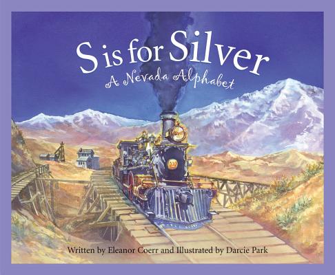 S Is for Silver: A Nevada Alphabet (Discover America State by State) Cover Image