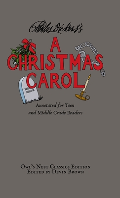 A Christmas Carol: Annotated for Teen and Middle Grade Readers Cover Image