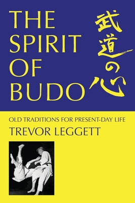 The Spirit of Budo - Old Traditions for Present-day Life Cover Image