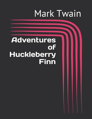 Adventures of Huckleberry Finn