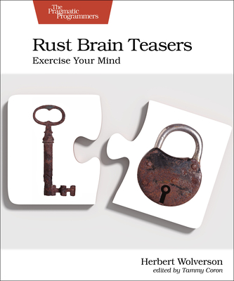 Rust Brain Teasers: Exercise Your Mind Cover Image