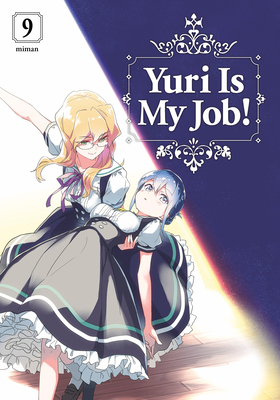 Yuri is My Job! 9 By Miman Cover Image