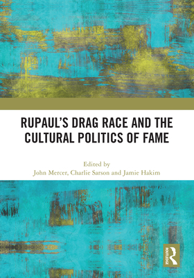 RuPaul's Drag Race and the Cultural Politics of Fame Cover Image
