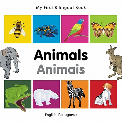 My First Bilingual Book–Animals (English–Portuguese) Cover Image