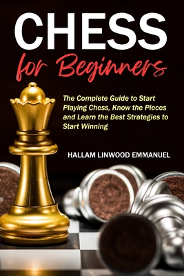 How to Play Chess: The Complete Guide for Beginners 