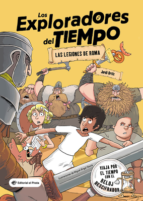 Las legiones de Roma (Los Exploradores del Tiempo #1) Cover Image