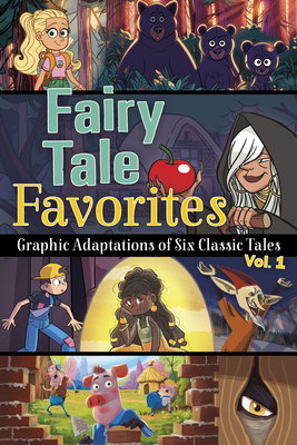 Fairy Tale Favorites, Vol. 1: Graphic Adaptations of Six Classic Tales  (Other)